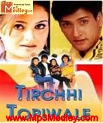 Tirchhi Topiwale 1998 song download